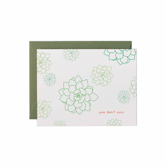 You Don't Succ | Everyday Friendship Greeting Card