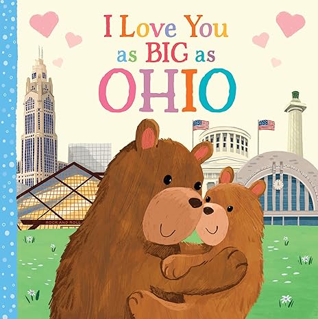 I Love You As Big As Ohio Board Book